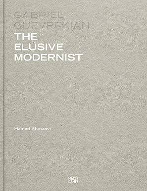 Gabriel Guevrekian : The Elusive Modernist - 1