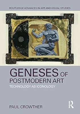 Geneses of Postmodern Art - Routledge