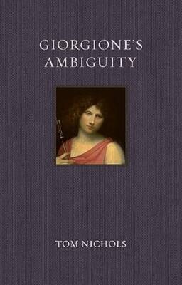 Giorgione's Ambiguity - Reaktion Books