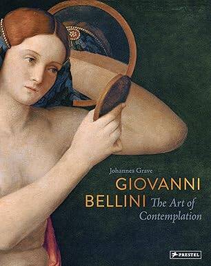 Giovanni Bellini : The Art of Contemplation - Prestel