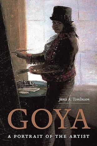 Goya : A Portrait of the Artist - 1