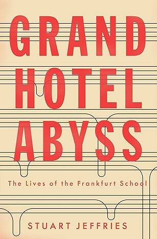 Grand Hotel Abyss : The Lives of the Frankfurt - 1