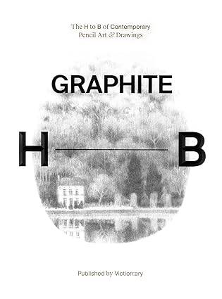 Graphite : The H to B of Contemporary Pencil Art - 1