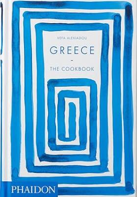 Greece: The Cookbook - Phaidon Press