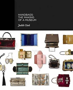 Handbags : The Making of a Museum - 1