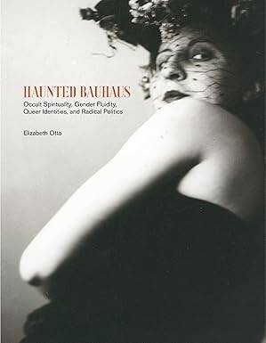 Haunted Bauhaus - The MIT Press