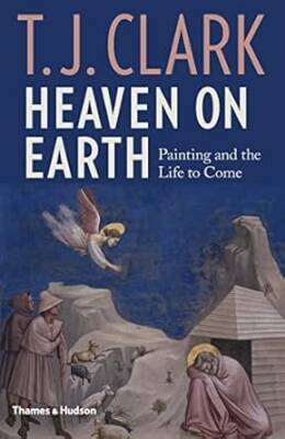 Heaven on Earth : Painting and the Life to Come - Thames and Hudson Ltd