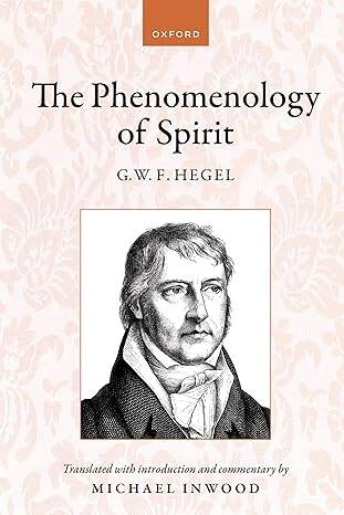 Hegel: The Phenomenology of Spirit - 1