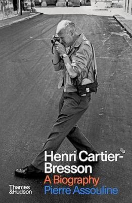 Henri Cartier-Bresson: A Biography - Thames and Hudson Ltd