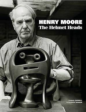 Henry Moore : The Helmet Heads - 1