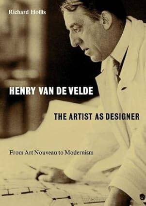 Henry van de Velde: The Artist as Designer - 1