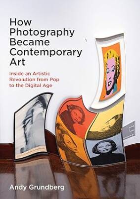 How Photography Became Contemporary Art - Yale University Press