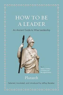 How to Be a Leader - Princeton University Press