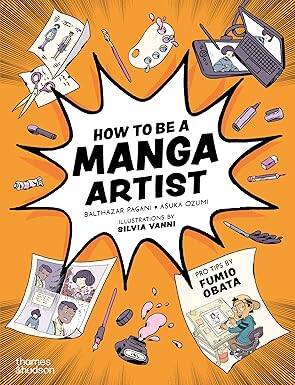 How to be a Manga Artist - Thames and Hudson Ltd