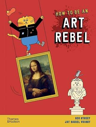 How to be an Art Rebel - 1