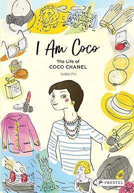 I Am Coco : The Life of Coco Chanel - Prestel