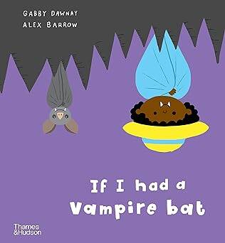If I had a vampire bat - Thames and Hudson Ltd