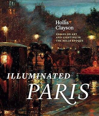 Illuminated Paris - The University of Chicago Press