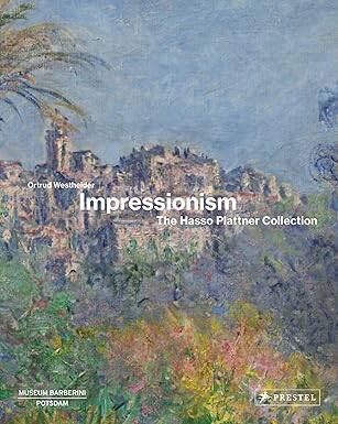 Impressionism: The Hasso Plattner Collection - Prestel