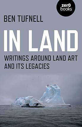 In Land : Writings around Land Art and its Legacie - 1