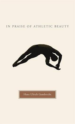 In Praise of Athletic Beauty - 1
