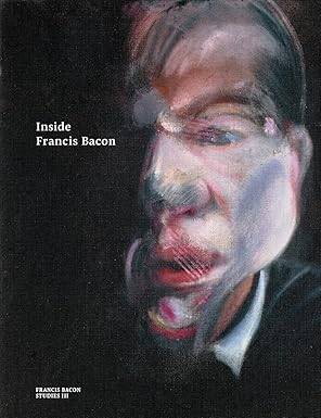 Inside Francis Bacon - Thames and Hudson Ltd