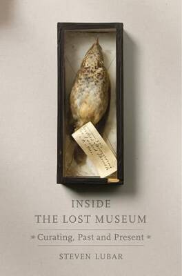 Insıde The Lost Museum - Harvard University Press