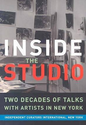 Inside the Studio - Talks with New York Artists - 1