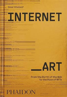 Internet_Art - Phaidon Press