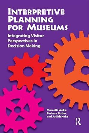 Interpretive Planning For Museums - 1