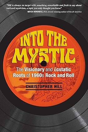 Into the Mystic : The Visionary and Ecstatic Roots - 1