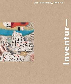 Inventur : Art in Germany, 1943-55 - 1