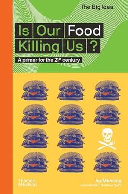 Is Our Food Killing Us? - Thames and Hudson Ltd