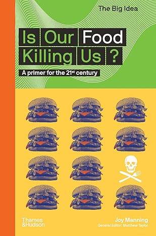 Is Our Food Killing Us? - 1