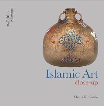 Islamic Art : Close-Up - British Museum Press