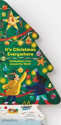 Its Christmas Everywhere - Phaidon Press