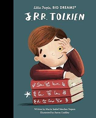 J. R. R. Tolkien (Little People, BIG DREAMS) - Frances Lincoln Publishers