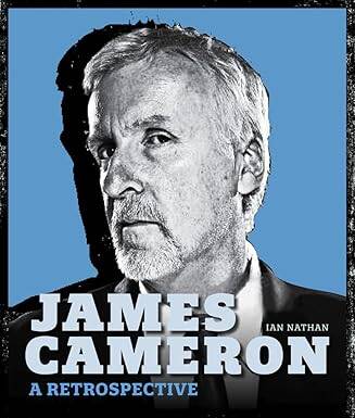 James Cameron: A Retrospective - 1