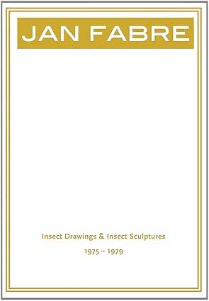 Jan Fabre : Insect Drawings & Insect Sculptures - 1