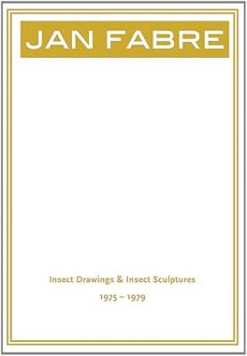 Jan Fabre : Insect Drawings & Insect Sculptures