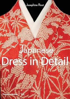 Japanese Dress in Detail - Thames and Hudson Ltd