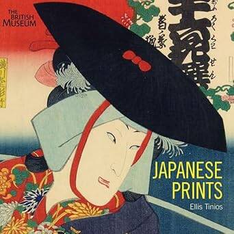Japanese Prints : Ukiyo-e in Edo, 1700-1900 - British Museum Press