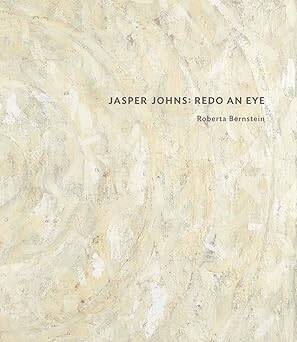 Jasper Johns : Redo an Eye - Yale University Press