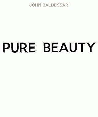 John Baldessari : Pure Beauty - 1