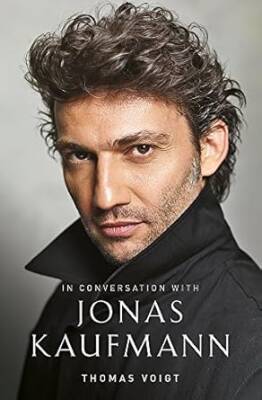 Jonas Kaufmann : In Conversation With - Weidenfeld & Nicolson