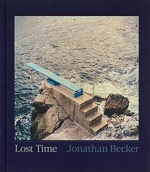 Jonathan Becker: Lost Time - Phaidon Press