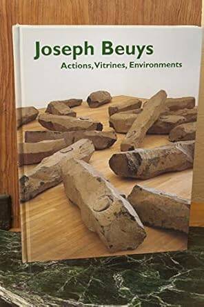 Joseph Beuys : Actions, Vitrines, Environments - 1