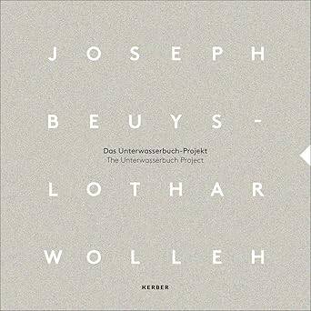 Joseph Beuys and Lothar Wolleh - Kerber Verlag