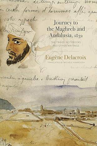 Journey to the Maghreb and Andalusia, 1832 - 1