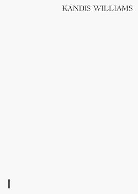 Kandis Williams - David Zwirner Books